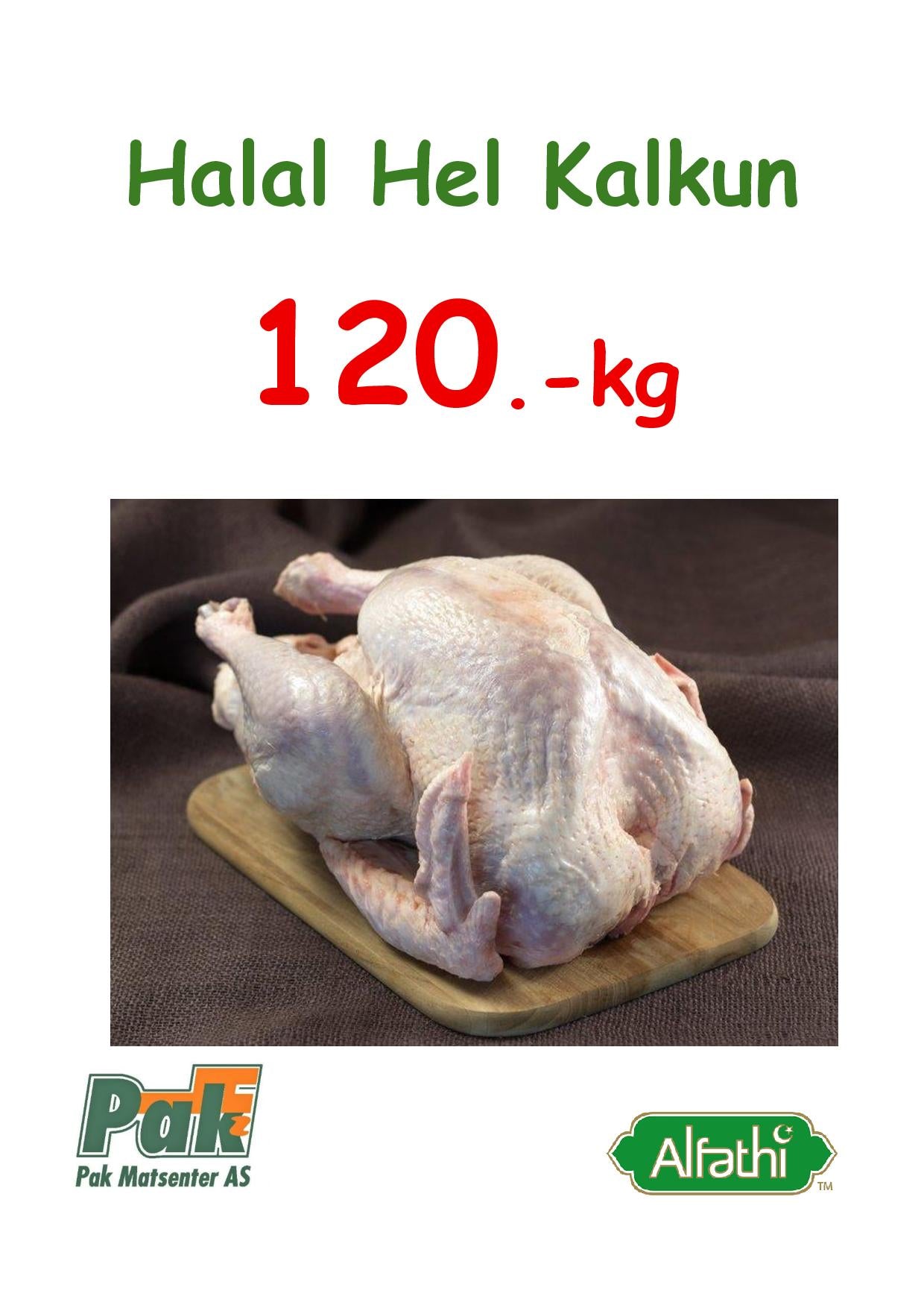 Hel Halal Kalkun ca 3kg til 5kg. Kun 120. - kr pr kg - Pakmat